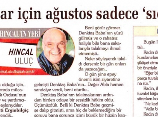 Duayen gazeteci Hıncal Uluç, Yönetim Kurulu Başkanımız Sayın Ertan Birinciye köşesinde yer verdi